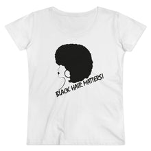 Load image into Gallery viewer, Black Hair Matters - Organic Women's Lover T-shirt