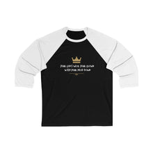 Load image into Gallery viewer, You can't wear your crown with your head down - Unisex 3/4 Sleeve Baseball Tee