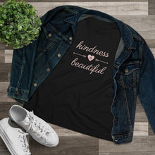 Load image into Gallery viewer, Kindness is Beautiful - Women's Premium Tee