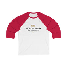 Load image into Gallery viewer, You can't wear your crown with your head down - Unisex 3/4 Sleeve Baseball Tee