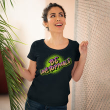 Load image into Gallery viewer, Be Unstoppable - Organic Women's Lover T-shirt