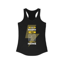 Load image into Gallery viewer, Go Hard or Go Home - Women's Ideal Racerback Tank