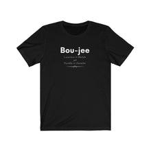 Load image into Gallery viewer, Boujee - Unisex Jersey Short Sleeve Tee