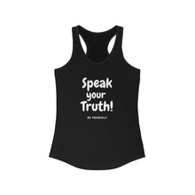 Load image into Gallery viewer, Speak your Truth - Women's Ideal Racerback Tank