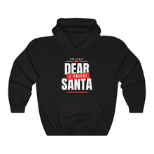 Load image into Gallery viewer, Dear Santa I Tried -  Unisex Heavy Blend™ Hooded Sweatshirt
