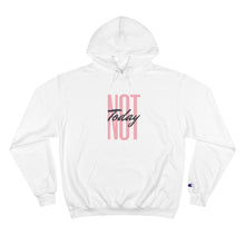 Load image into Gallery viewer, Not Today - Champion Hoodie
