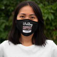 Load image into Gallery viewer, Wedding Support Squad - Fitted Polyester Face Mask
