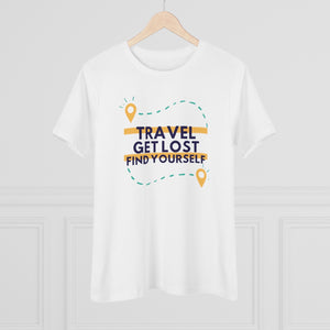 Travel Get Lost Find Yourself - Women's Premium Tee