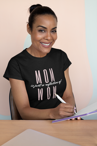 Mom is just the reflection of Wow - Unisex Jersey Short Sleeve Tee