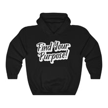 Load image into Gallery viewer, Find Your Purpose - Unisex Heavy Blend™ Hooded Sweatshirt
