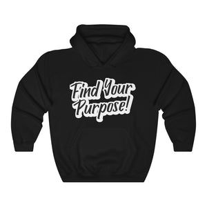 Find Your Purpose - Unisex Heavy Blend™ Hooded Sweatshirt