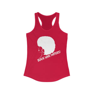 Black Hair Matters - Women's Ideal Racerback Tank