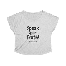 Load image into Gallery viewer, Speak your truth - Women&#39;s Tri-Blend Dolman
